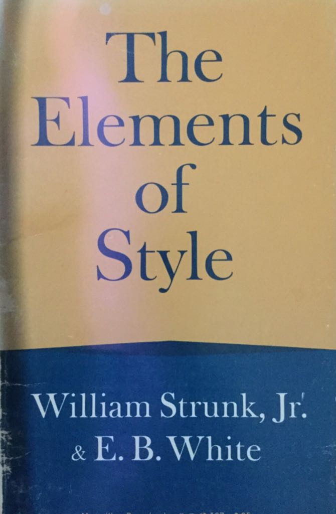 The Elements Of Style - E. B. White (The McMillan Company - Paperback) book collectible - Main Image 1