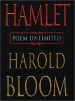 Hamlet: Poem Unlimited - Harold Bloom (Riverhead Books - Hardcover) book collectible [Barcode 9781573222334] - Main Image 2