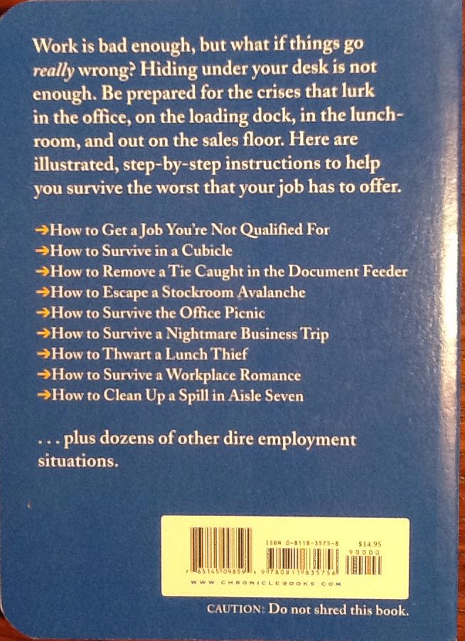 The Worst-Case Scenario Survival Handbook: Work - Joshua Piven (Chronicle Books - Paperback) book collectible [Barcode 9780811835756] - Main Image 2
