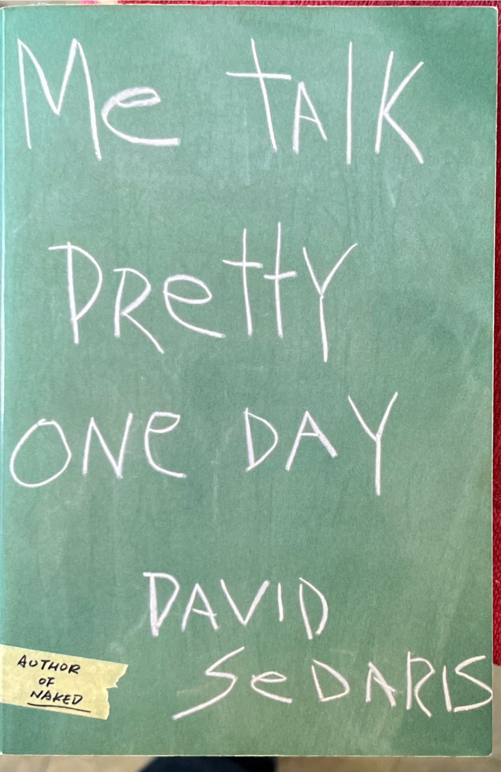 Me Talk Pretty One Day - David Sedaris (Paperback) book collectible [Barcode 9780965031134] - Main Image 2