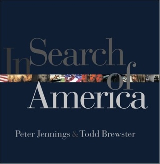 In Search Of America - Peter Jennings (Hyperion Books - Hardcover) book collectible [Barcode 9781401300326] - Main Image 1