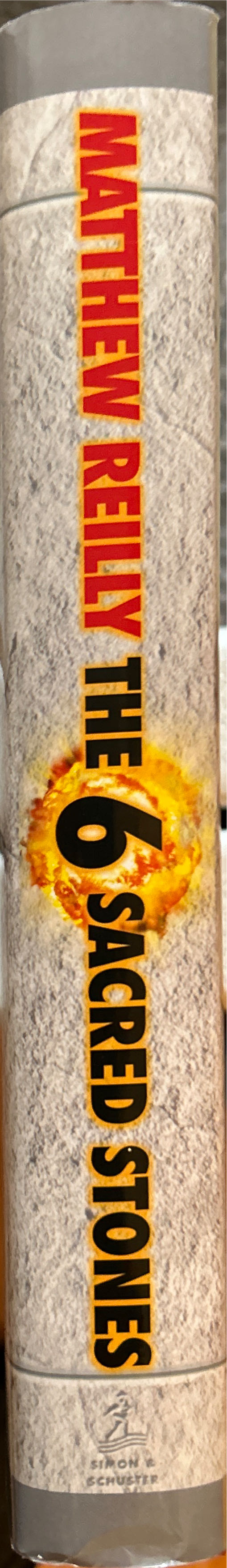 The 6 Sacred Stones - Matthew Reilly (Simon & Schuster - Hardcover) book collectible [Barcode 9780743270540] - Main Image 3