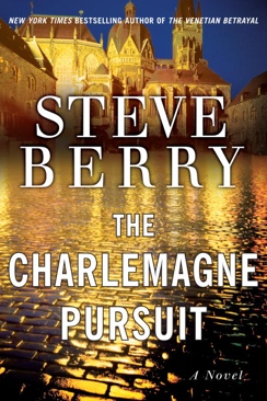 The Charlemagne Pursuit - Steve Berry (Ballantine Books - Hardcover) book collectible [Barcode 9780345485793] - Main Image 1