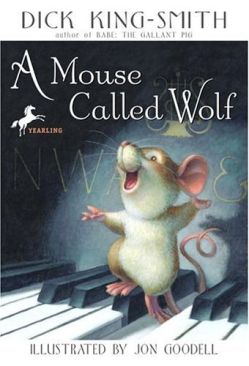 A Mouse Called Wolf - Dick King-Smith (Scholastic - Paperback) book collectible [Barcode 0375800662] - Main Image 1