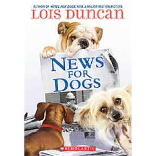 News For Dogs - Lois Duncan (Scholastic Books, Inc. - Kindle) book collectible [Barcode 9780545109291] - Main Image 1