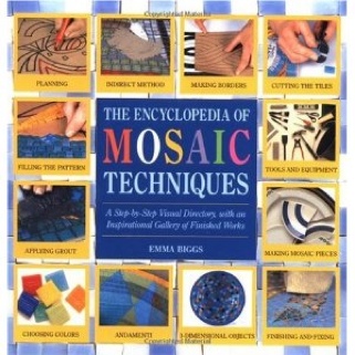 The Encyclopedia Of Mosaic Techniques - Biggs, Emma book collectible [Barcode 0762404442] - Main Image 1