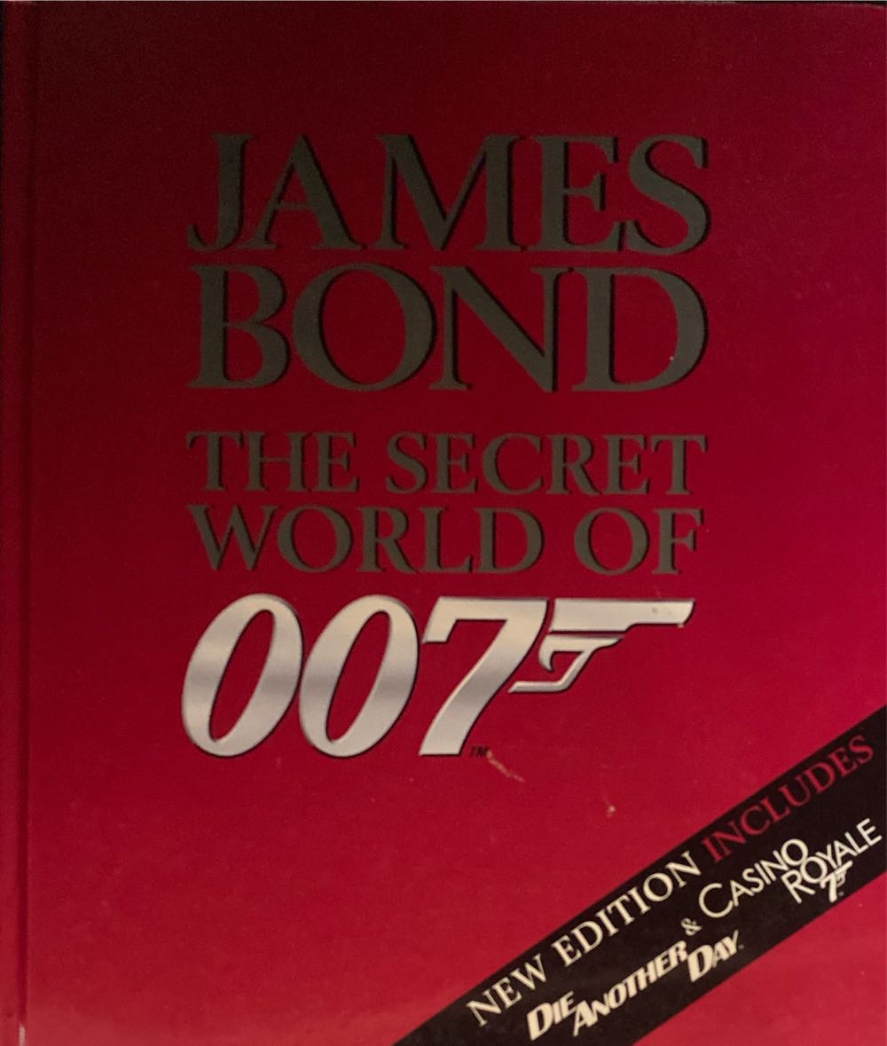 The Secret World Of 007 - Bond James (DK Publishing - Hardcover) book collectible [Barcode 9780756623043] - Main Image 2
