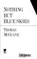 Nothing But Blue Skies - Thomas McGuane book collectible [Barcode 9780771055195] - Main Image 1