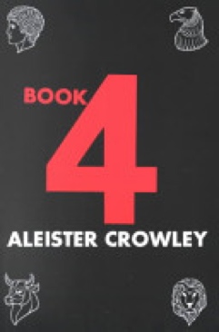 Book Four - Alister Crowley (Weiser Books - Paperback) book collectible [Barcode 9780877285137] - Main Image 1