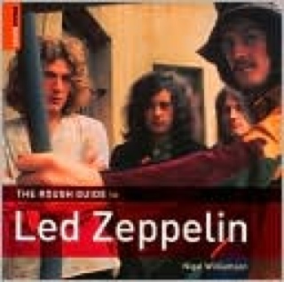 The Rough Guide To Led Zeppelin - NIGEL WILLIAMSON book collectible [Barcode 9781435120280] - Main Image 1