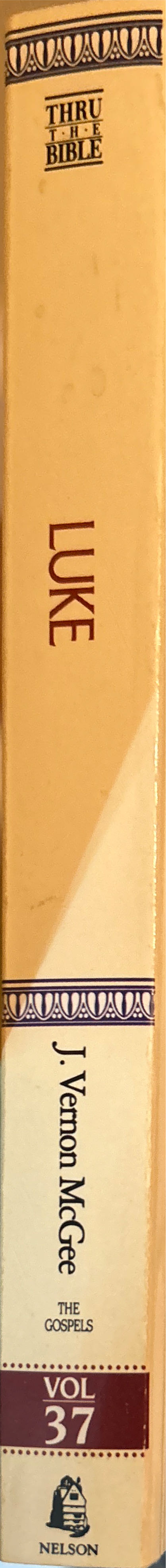Thru The Bible Commentary Series 37: Luke - J. Vernon McGee (Thomas Nelson Publishers - Paperback) book collectible [Barcode 9780785206682] - Main Image 3