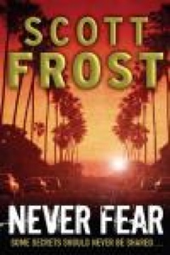 Never Fear - Frost, Scott (Headline Book Publishing - Paperback) book collectible [Barcode 9780755333851] - Main Image 1