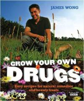 Grow Your Own Drugs - James Wong (Collins - Hardcover) book collectible [Barcode 9780007845484] - Main Image 1