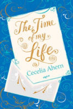 Time Of My Life, The - Ahern, Cecelia (Harper Collins - Paperback) book collectible [Barcode 9780007350445] - Main Image 1
