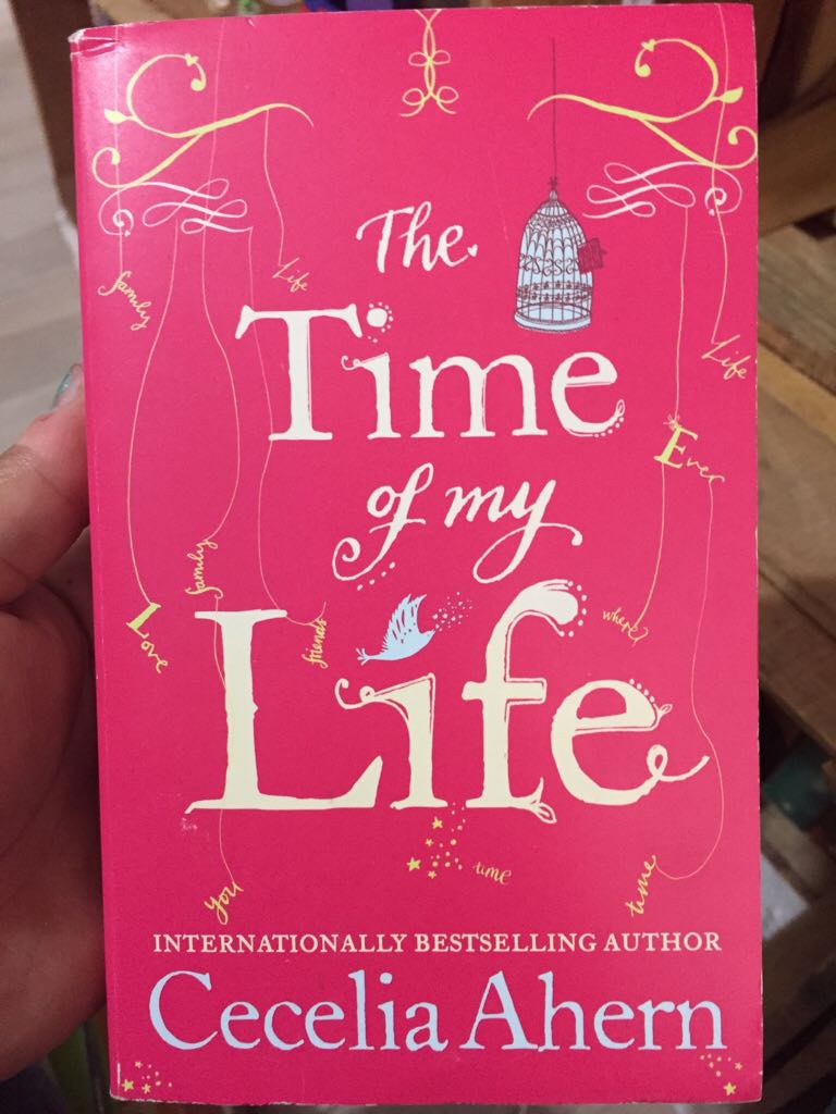 The Time Of My Life - Cecelia Ahern (Paperback) book collectible [Barcode 9780062248626] - Main Image 1
