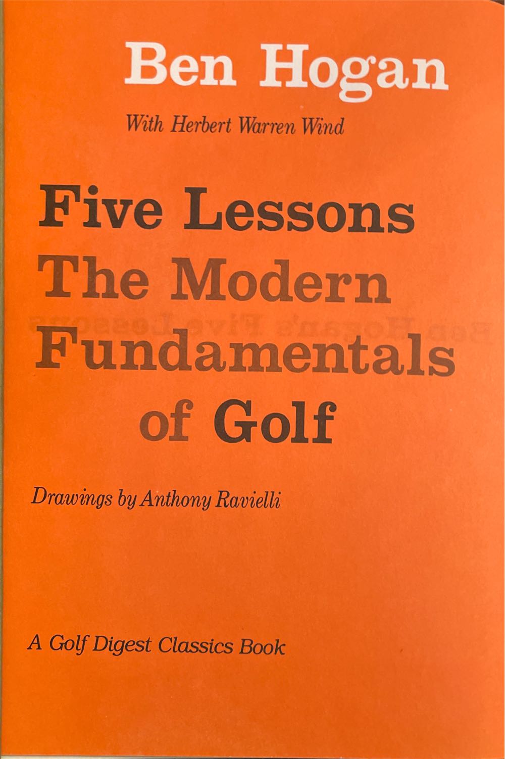 Ben Hogans Five Lessons: The Modern Fundamentals Of Golf - Ben Hogan (Golf Digest/Tennis Inc. - Hardcover) book collectible [Barcode 9780671723019] - Main Image 3
