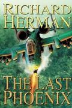The Last Phoenix - Richard Herman (William Morrow - Hardcover) book collectible [Barcode 9780066209760] - Main Image 1