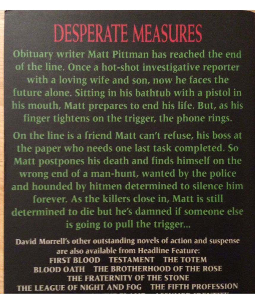 Desperate Measures - David Morrell (Headline Publishing Group - Hardcover) book collectible [Barcode 9780747246268] - Main Image 2