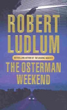 The Osterman Weekend - Robert Ludlum (Egully.com) book collectible [Barcode 9780752858647] - Main Image 1