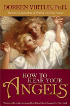 How To Hear Your Angels - Doreen Virtue (Hay House) book collectible [Barcode 9781401917050] - Main Image 1
