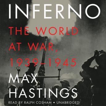 Inferno: The World at War, 1939-1945 - Max Hastings (Alfred A. Knopf - eBook) book collectible [Barcode 9780307273598] - Main Image 2