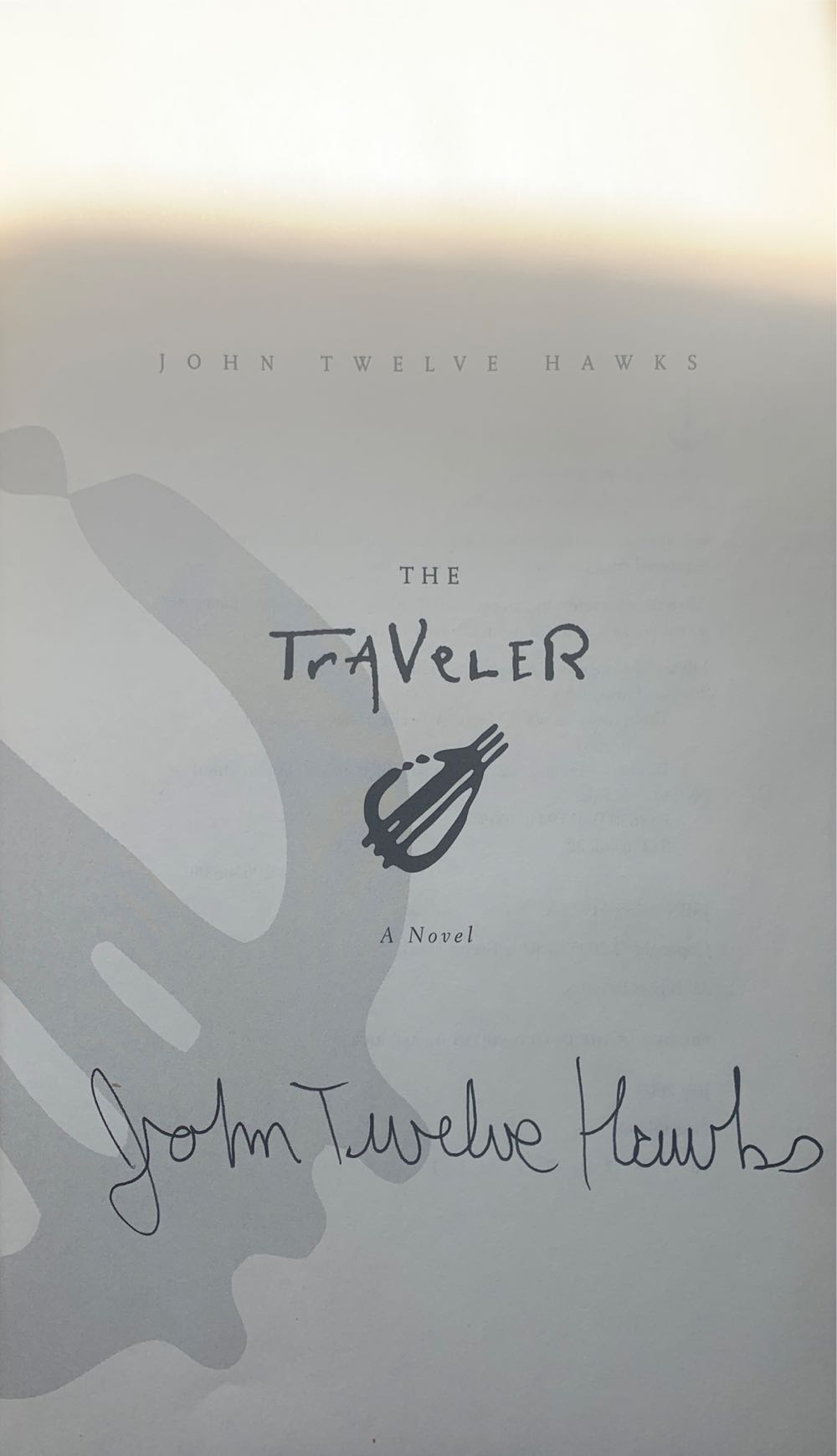 The Traveler - John Twelve Hawks (Doubleday - Hardcover) book collectible [Barcode 9780385514286] - Main Image 3