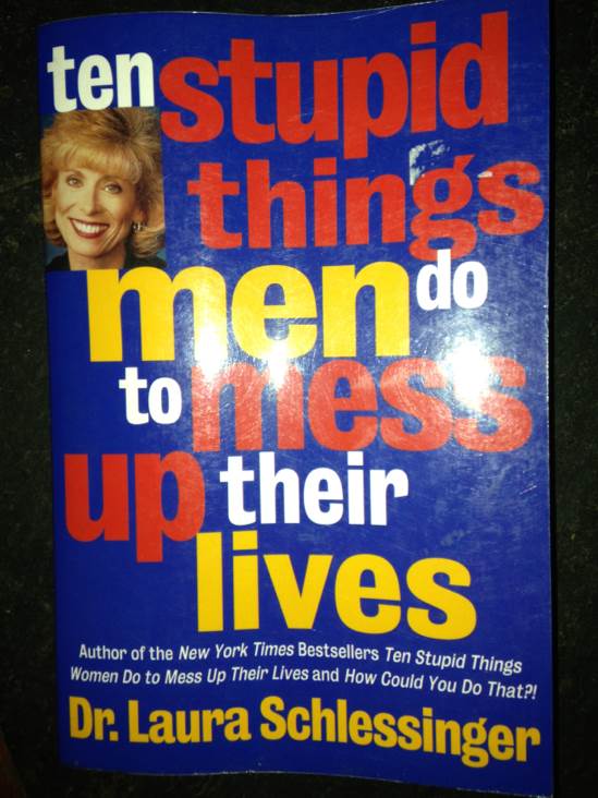 Ten Stupid Things Men Do To Mess Up Their Lives - dr Laura book collectible [Barcode 9780060957209] - Main Image 1