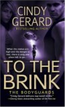 To the Brink - Cindy Gerard (St. Martin’s Paperbacks - Paperback) book collectible [Barcode 9780312990930] - Main Image 1