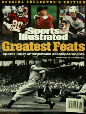 SI: Greatest Feats - Sports Most Unforgettable Accomplishments (Special Collectors Edition) - Sports Illustrated (Sports Illustrated Books - Paperback) book collectible [Barcode 072440102712] - Main Image 1