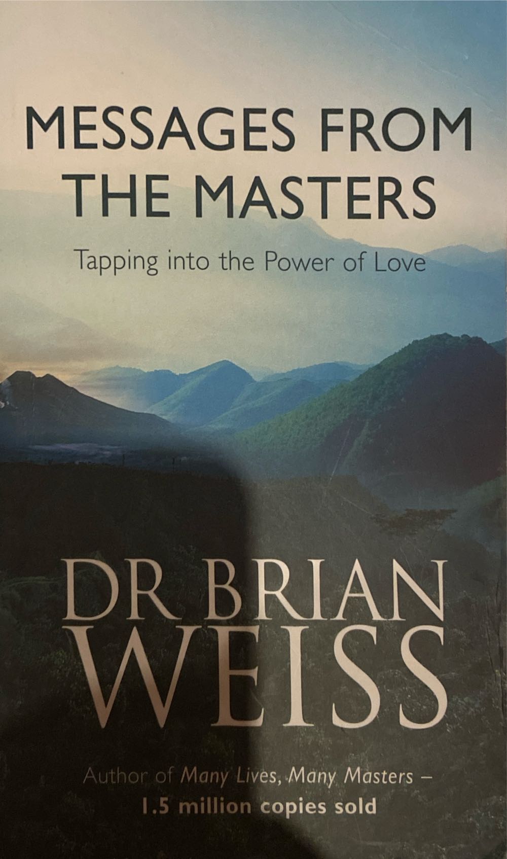 Messages From The Masters - Dr. Brian Weiss (Egully.com) book collectible [Barcode 9780749921675] - Main Image 2