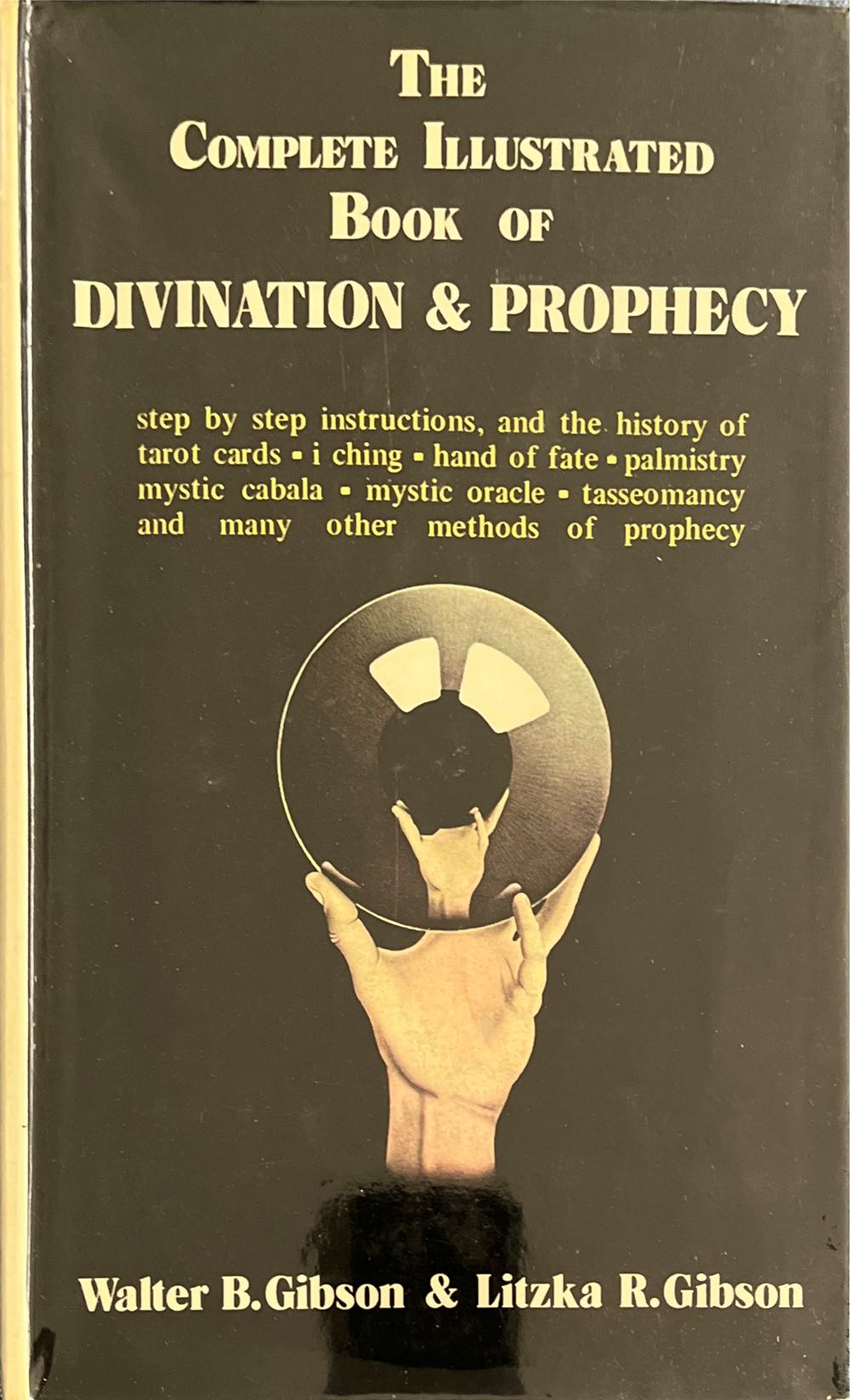 The Complete Illustrated Book Of Divination and Prophecy - Gibson, Litzka book collectible [Barcode 9780285621411] - Main Image 2
