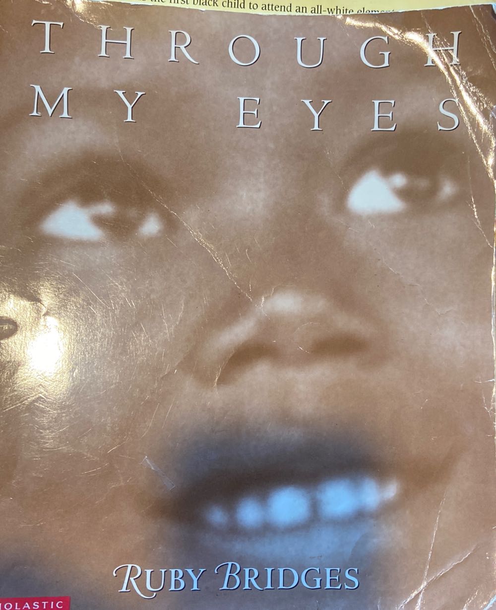 Through My Eyes Ruby Bridges - Ruby Bridges (Scholastic, Inc. - Paperback) book collectible [Barcode 9780590546300] - Main Image 3