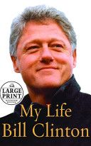 My Life - Bill Clinton (Random House Large Print) book collectible [Barcode 9780375435195] - Main Image 1