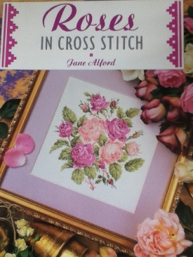 Roses In Cross Stitch - Alford, Jane book collectible [Barcode 9781853910630] - Main Image 1
