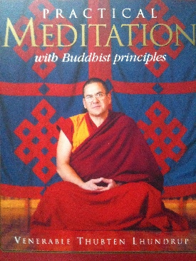 Practical Meditation With Buddhist Principles - Thubten Lhundrup (Hinkler Books - Paperback) book collectible [Barcode 9781741215137] - Main Image 1