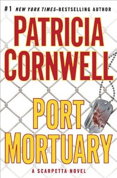 Port Mortuary - Patricia Cornwell (G. P. Putnam’s Sons - Hardcover) book collectible [Barcode 9780399157219] - Main Image 1