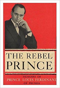 The Rebel Prince - Prince Louis Ferdinand book collectible - Main Image 1