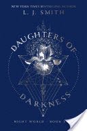 Daughters of Darkness - L.J. Smith (Simon and Schuster - Hardcover) book collectible [Barcode 9781481479646] - Main Image 1
