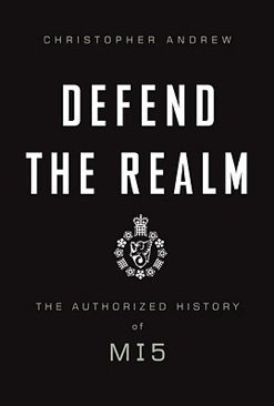 Defend the Realm: The Authorized History Of MI5 - Christopher Andrew (A. A. Knopf - Hardcover) book collectible [Barcode 9780307263636] - Main Image 1