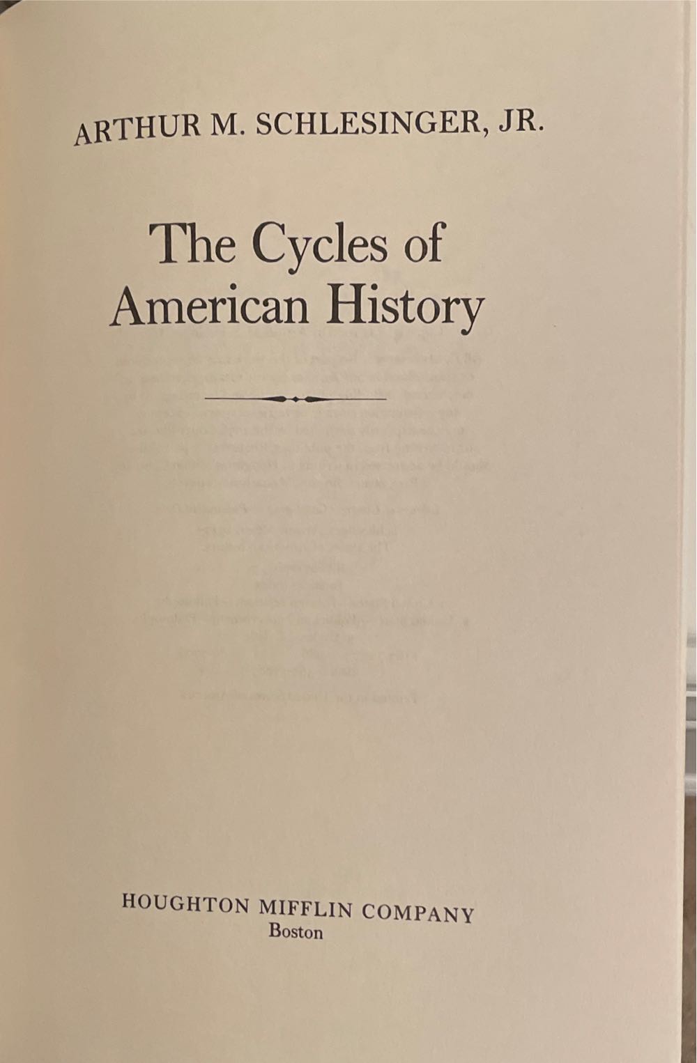 The Cycles Of American History - Arthur Schlesinger (Houghthon Mifflin Company - Hardcover) book collectible [Barcode 9780140228106] - Main Image 3