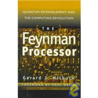 The Feynman Processor - Gerard J. Milburn (Paperback) book collectible [Barcode 9780738201733] - Main Image 1