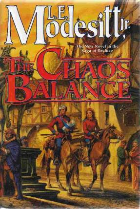 Chaos Balance, The - L. E. Modesitt, Jr. (A Tom Doherty Associates Book - Hardcover) book collectible [Barcode 9780312863890] - Main Image 2