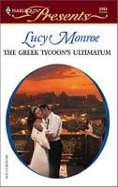 The Greek Tycoons Ultimatum - Monroe, Lucy (eBook) book collectible [Barcode 9781426877308] - Main Image 1