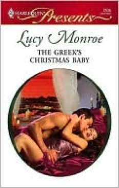 The Greeks Christmas Baby - Monroe, Lucy (eBook) book collectible [Barcode 9781426857843] - Main Image 1