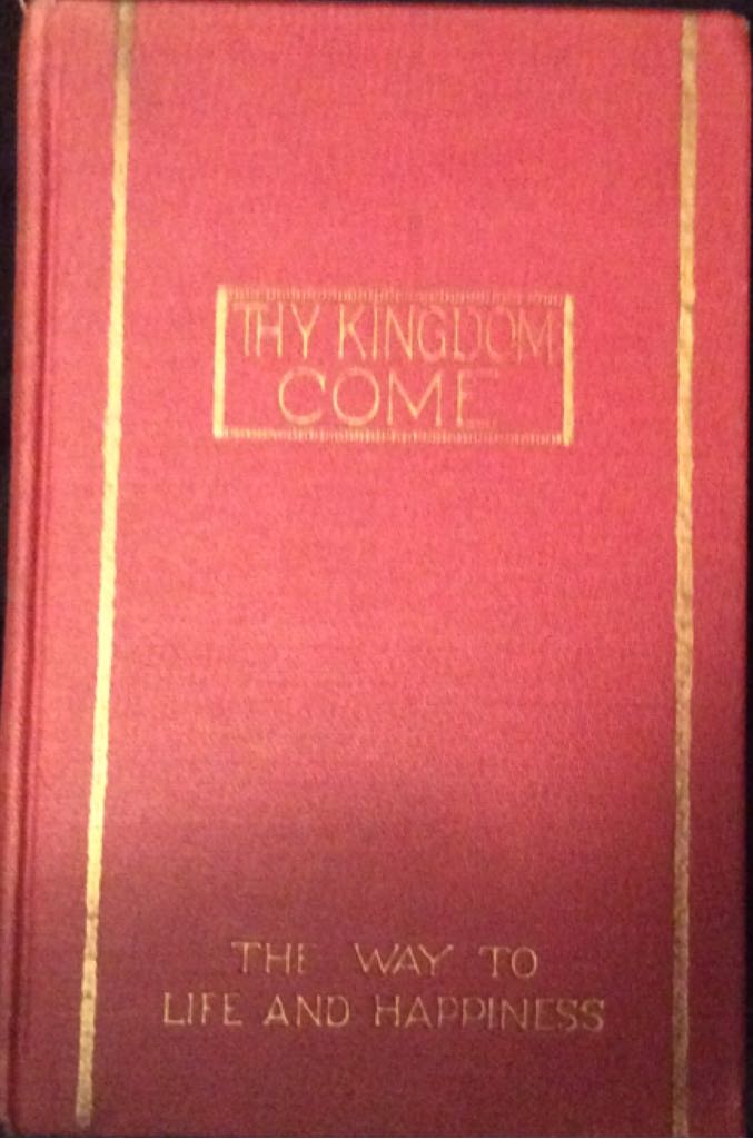 Thy Kingdom Come - Taze Russell (International Bible Students Association - Hardcover) book collectible - Main Image 1