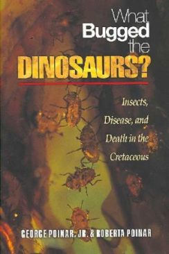 What Bugged the Dinosaurs? - Poinar Jr., (Hardcover) book collectible [Barcode 9780691124315] - Main Image 1