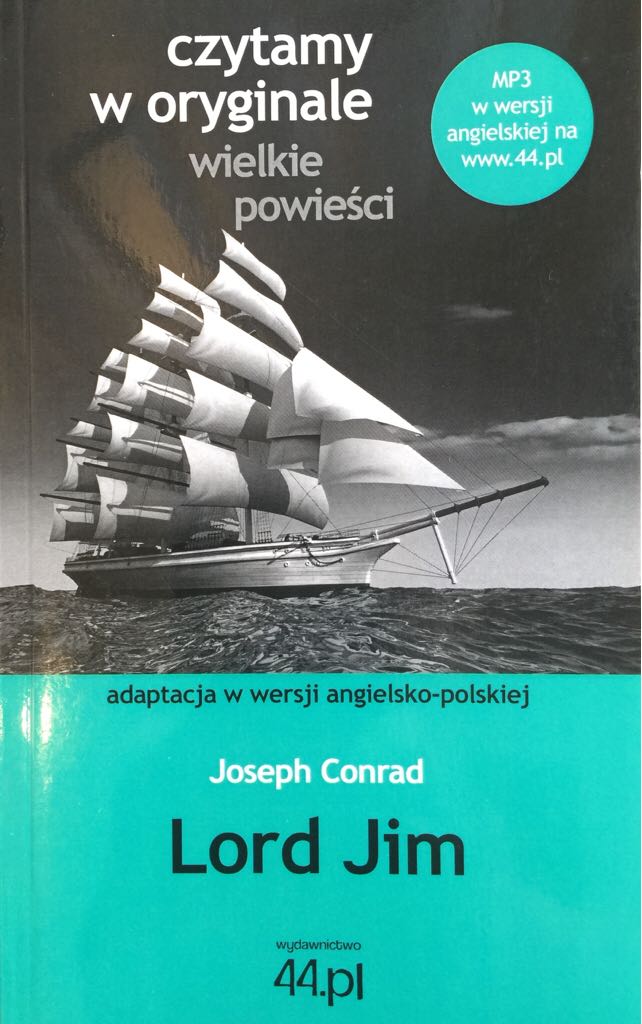 Lord Jim - Joseph Conrad Korzeniowski (Wydawnictwo 44.pl - Paperback) book collectible [Barcode 9788363035297] - Main Image 1
