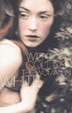 The Woman In White - Wilkie (William Wilkie Collins) Collins (Penguin Classics - Paperback) book collectible [Barcode 9780140439342] - Main Image 1