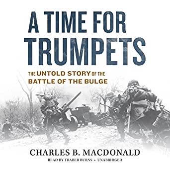 A Time For Trumpets: The Untold Story of the Battle of the Bulge - Charles B MacDonald (William Morrow And Company, Inc - Hardcover) book collectible [Barcode 9780688039233] - Main Image 2