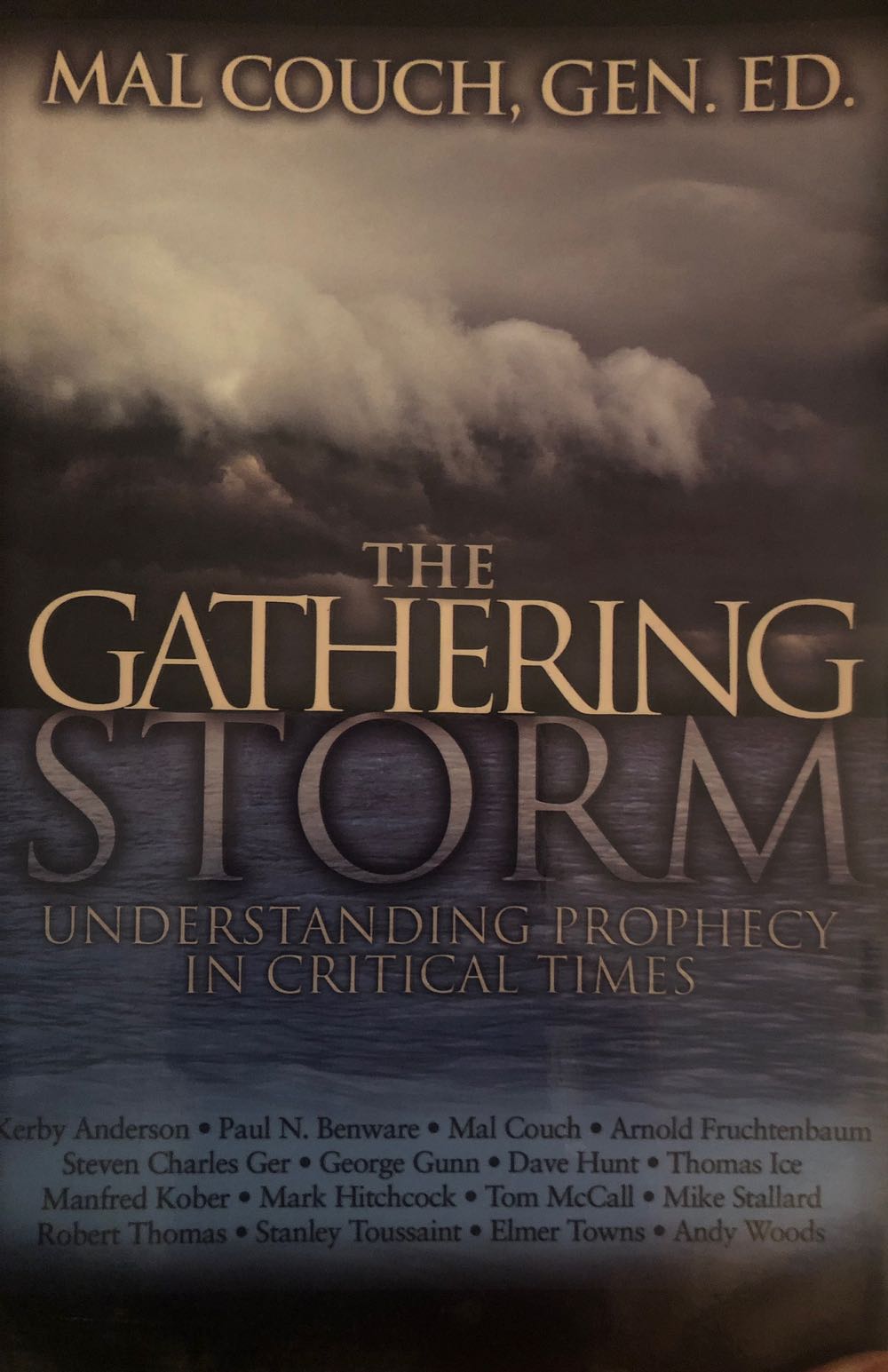 Gathering Storm: Understanding Prophecy in Critical Times, The - Mal Couch (21st Century Press - Paperback) book collectible [Barcode 9780974981178] - Main Image 1
